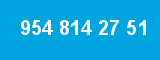 954 814 27 51